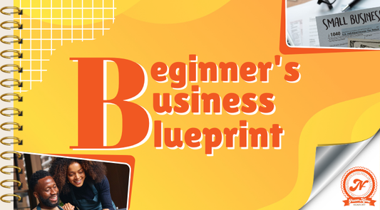 Beginners Business Blueprint