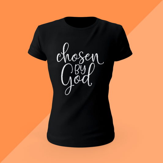 Chosen by God Bling T-shirt