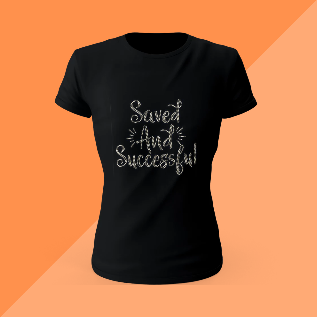 Saved and Successful Bling T-shirt