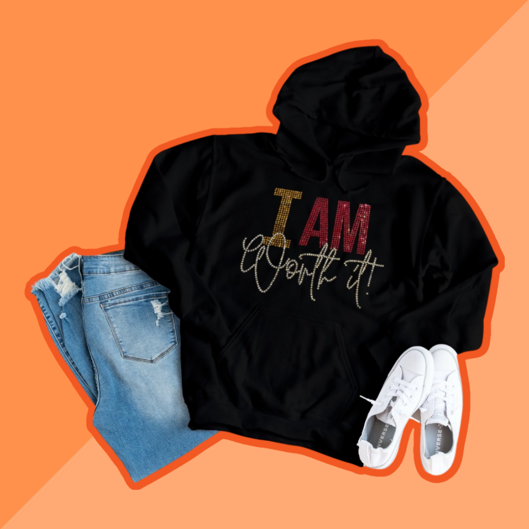 I am Worth It Bling Hoodie