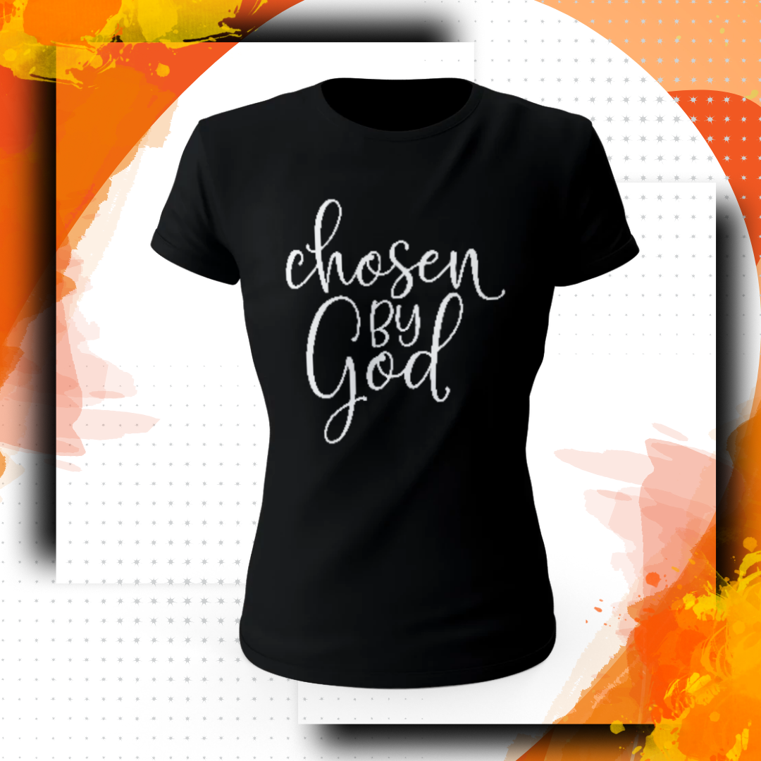 Chosen by God Bling T-shirt