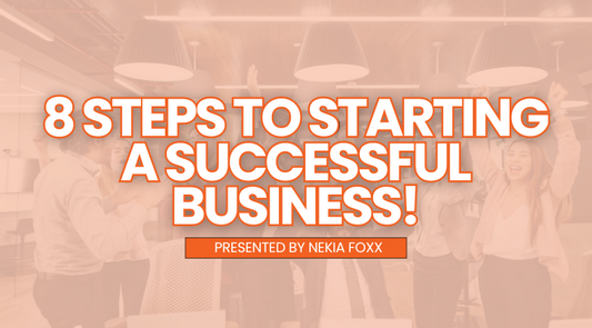 Online Course: 8 Steps to Starting a Successful Business!