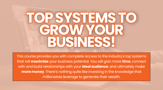 Online Course: Top Systems To Grow Your Business!