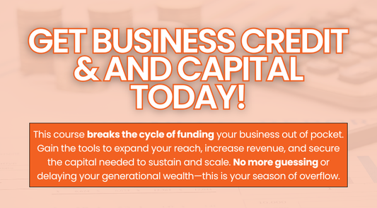 Online Course: Get BUSINESS CREDIT & CAPITAL TODAY!