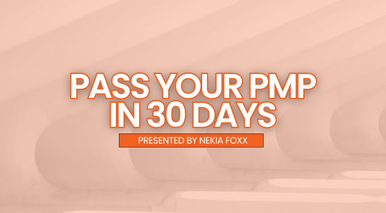 Online Course: PASS YOUR PMP IN 30 DAYS