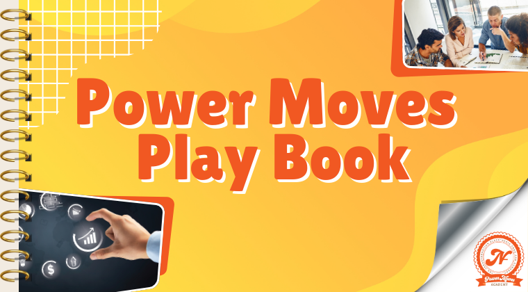 Power Moves Playbook