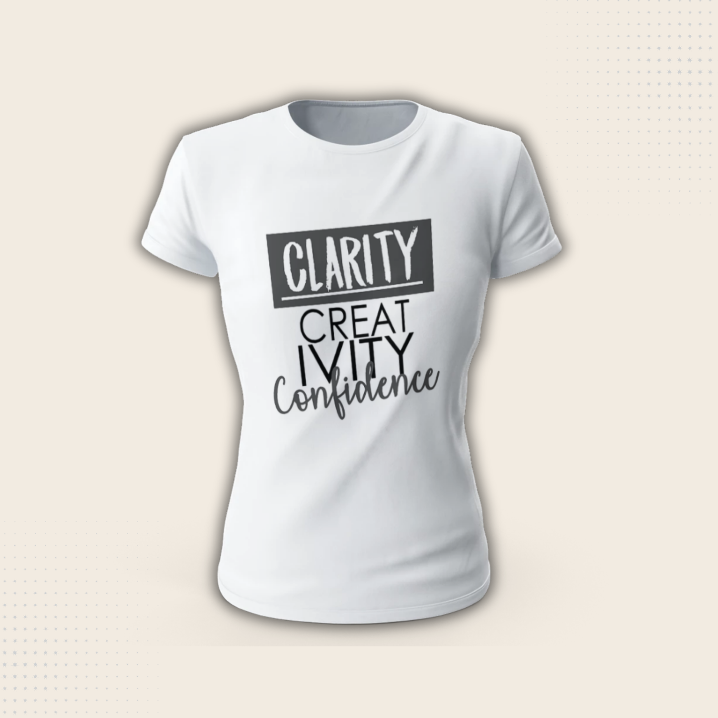 Clarity Creativity Confidence (Printed T-Shirt)