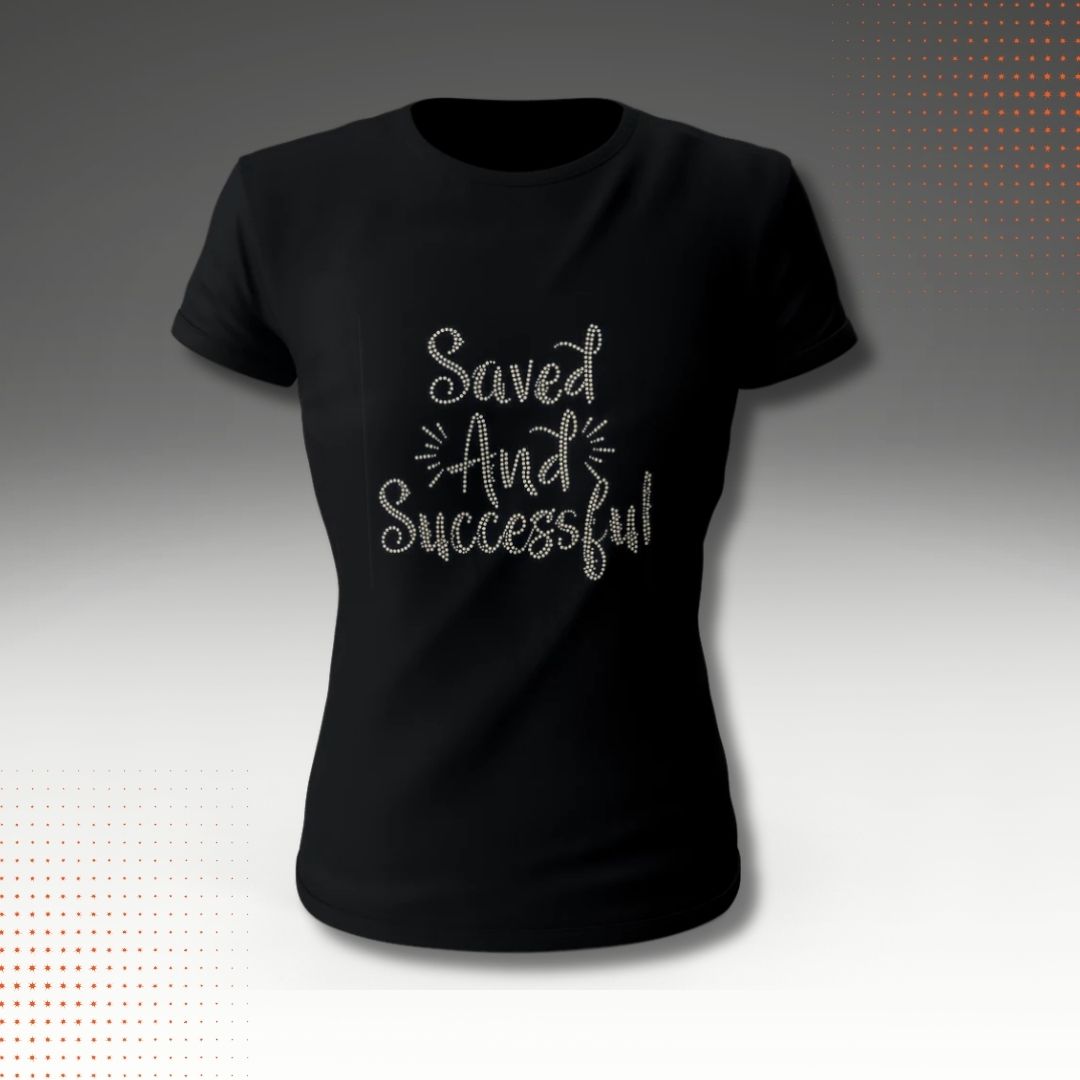 Saved and Successful Bling T-shirt