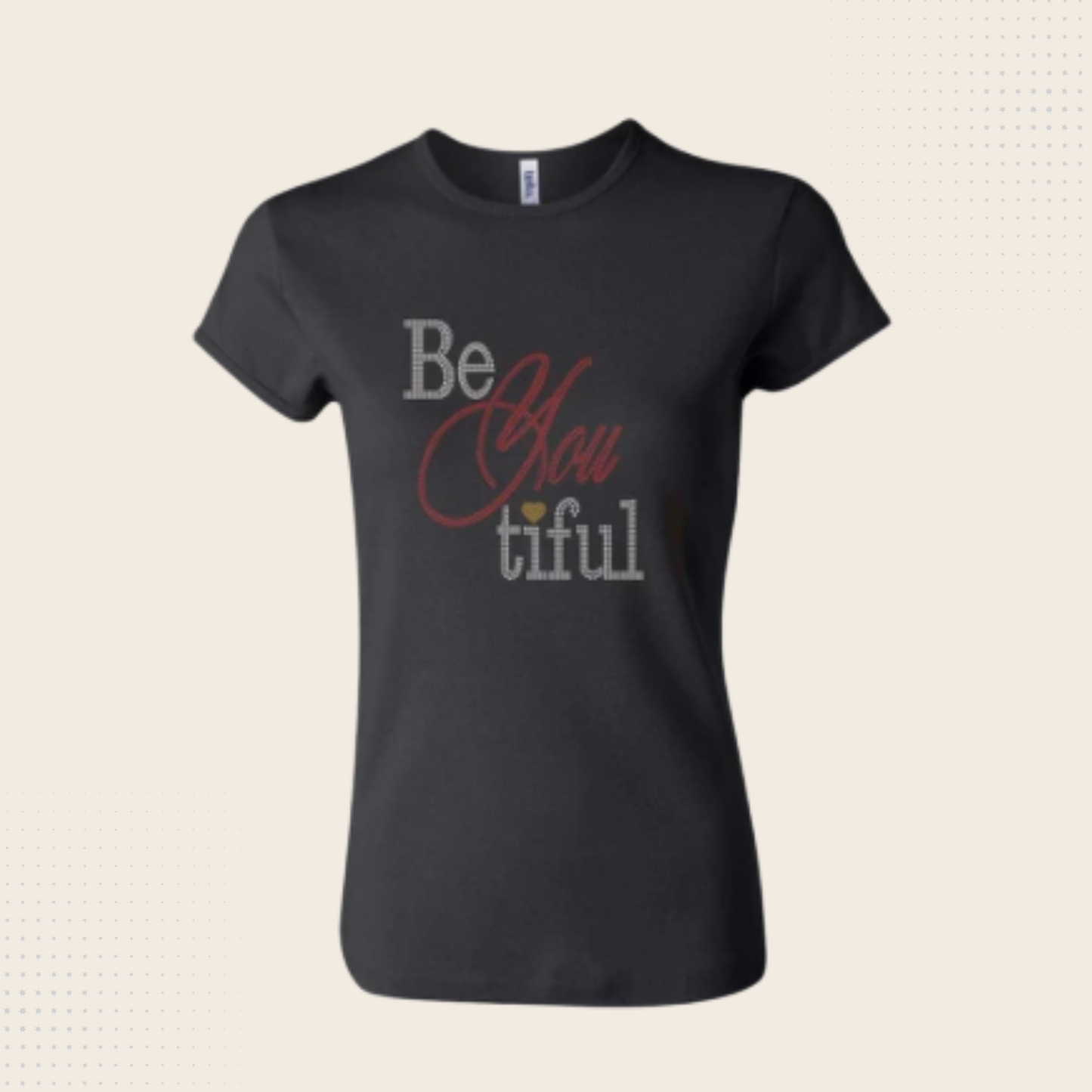 Be-Youtiful T-Shirt