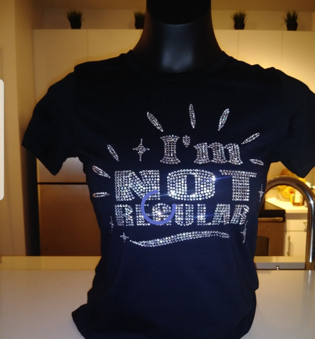 I'm not Regular Bling T-shirt