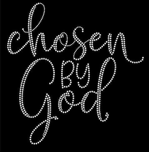 Chosen by God Bling T-shirt